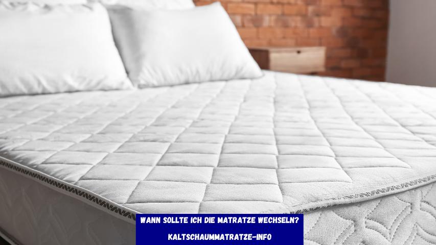Wann sollte ich die Matratze wechseln?
